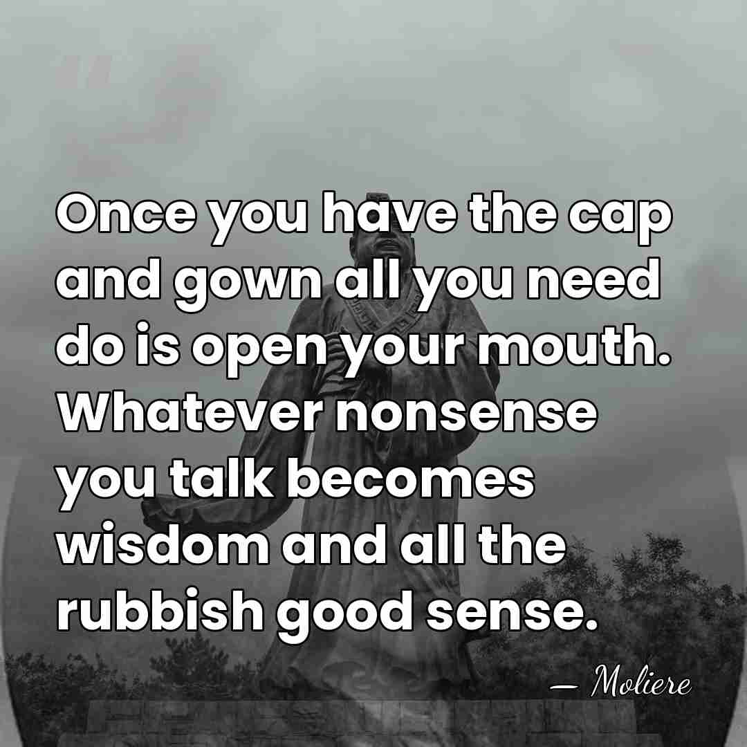Once you have the cap and gown all you need do is&hellip; - Moliere
