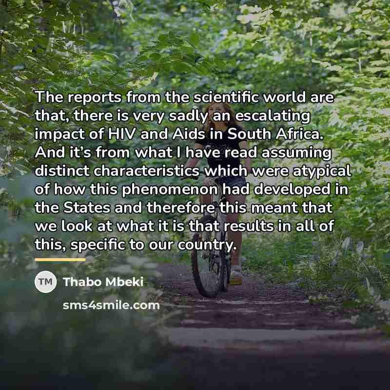 “The reports from the scientific world are that, there is…” quote by Thabo Mbeki