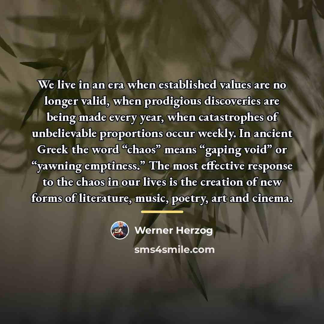 “We live in an era when established values are no…” quote by Werner Herzog