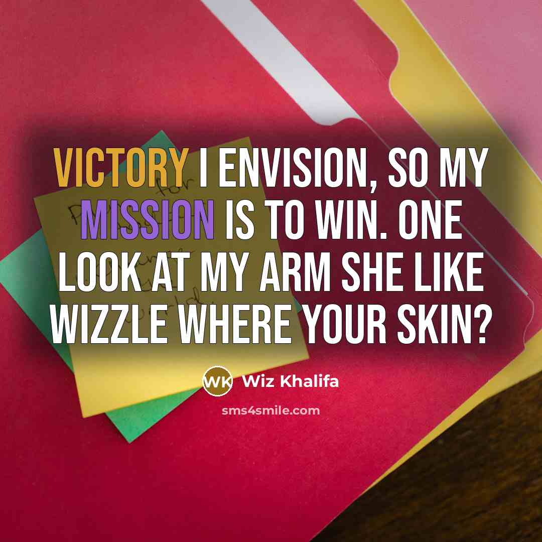 “Victory I envision, so my mission is to win. One…” quote by Wiz Khalifa