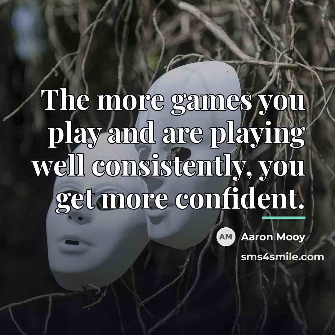 “The more games you play and are playing well consistently,…” quote by Aaron Mooy