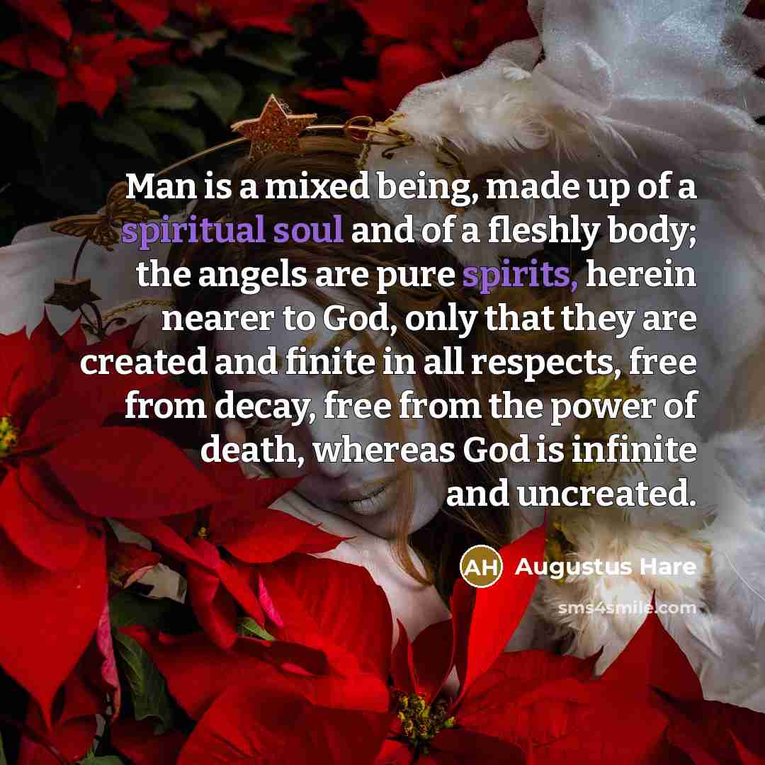 “Man is a mixed being, made up of a spiritual…” quote by Augustus Hare