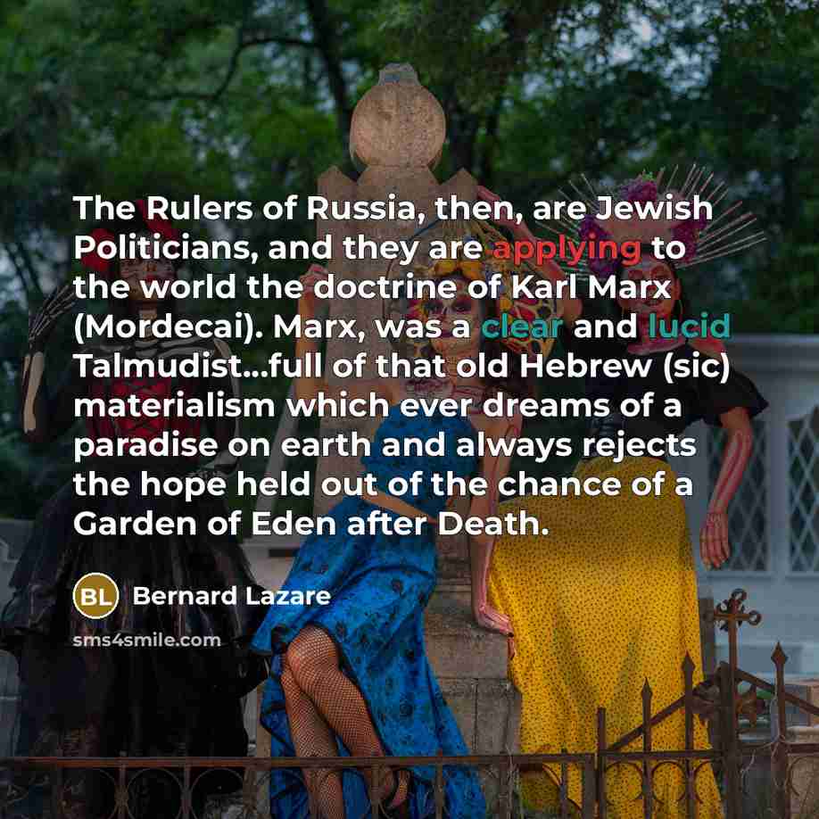 “The Rulers of Russia, then, are Jewish Politicians, and they…” quote by Bernard Lazare