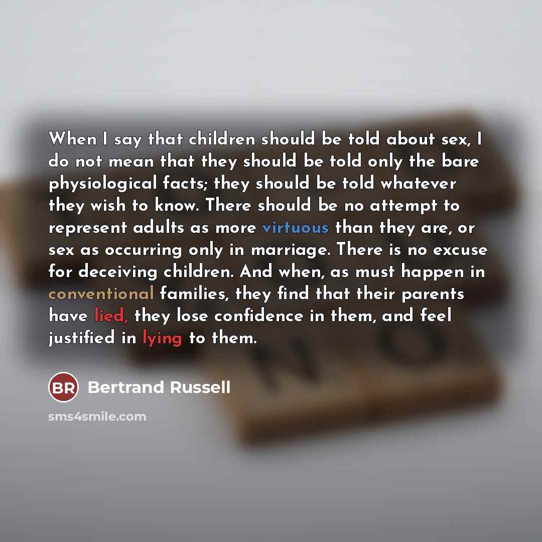 “When I say that children should be told about sex,…” quote by Bertrand Russell