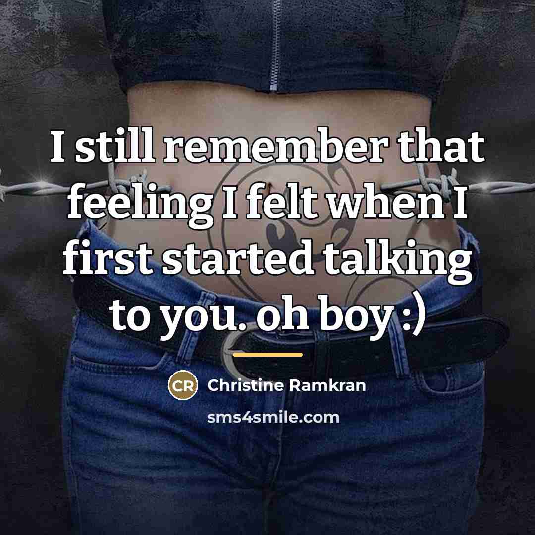 “I still remember that feeling I felt when I first…” quote by Christine Ramkran
