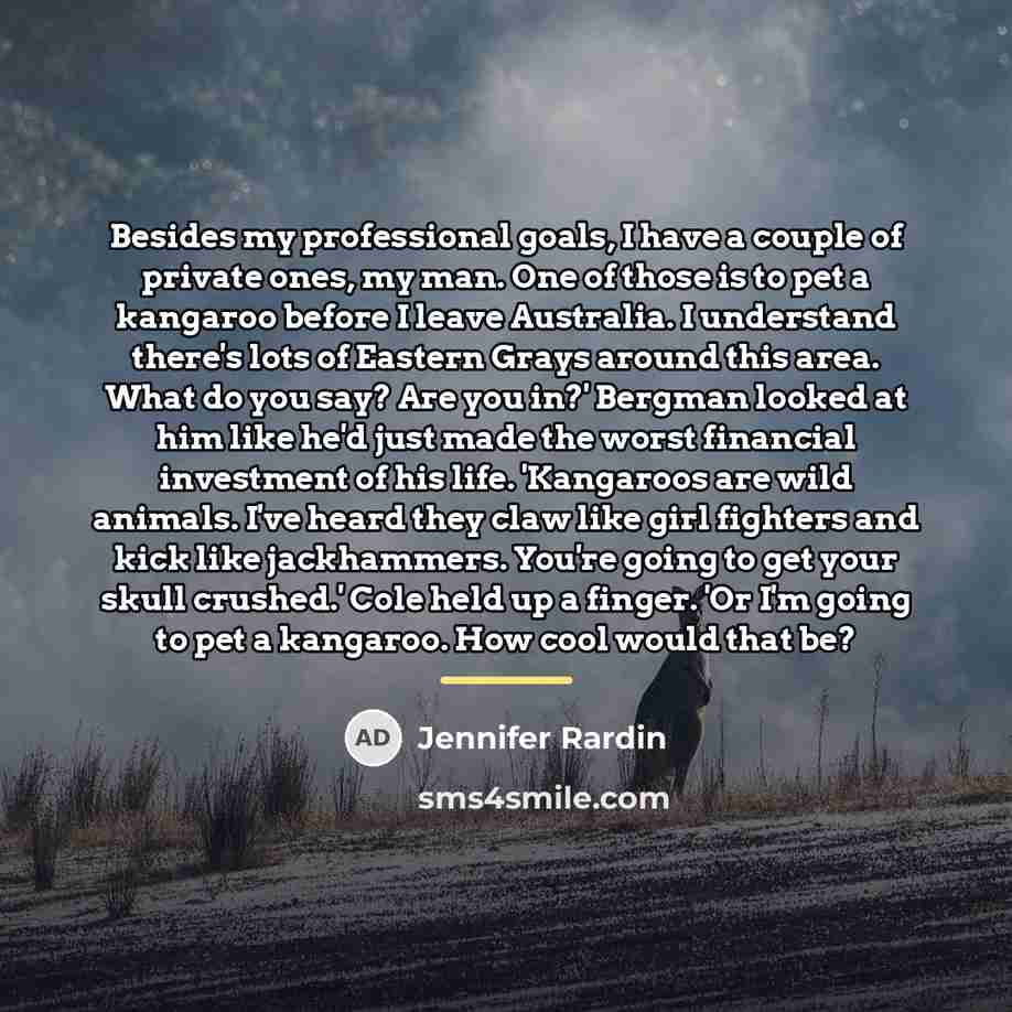 “Besides my professional goals, I have a couple of private…” quote by Jennifer Rardin