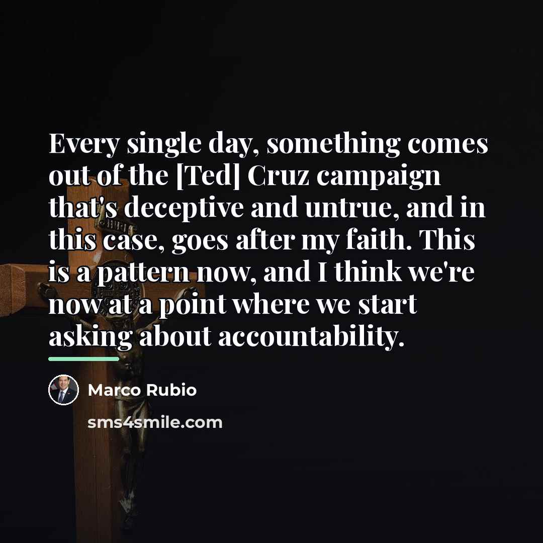 “Every single day, something comes out of the [Ted] Cruz…” quote by Marco Rubio
