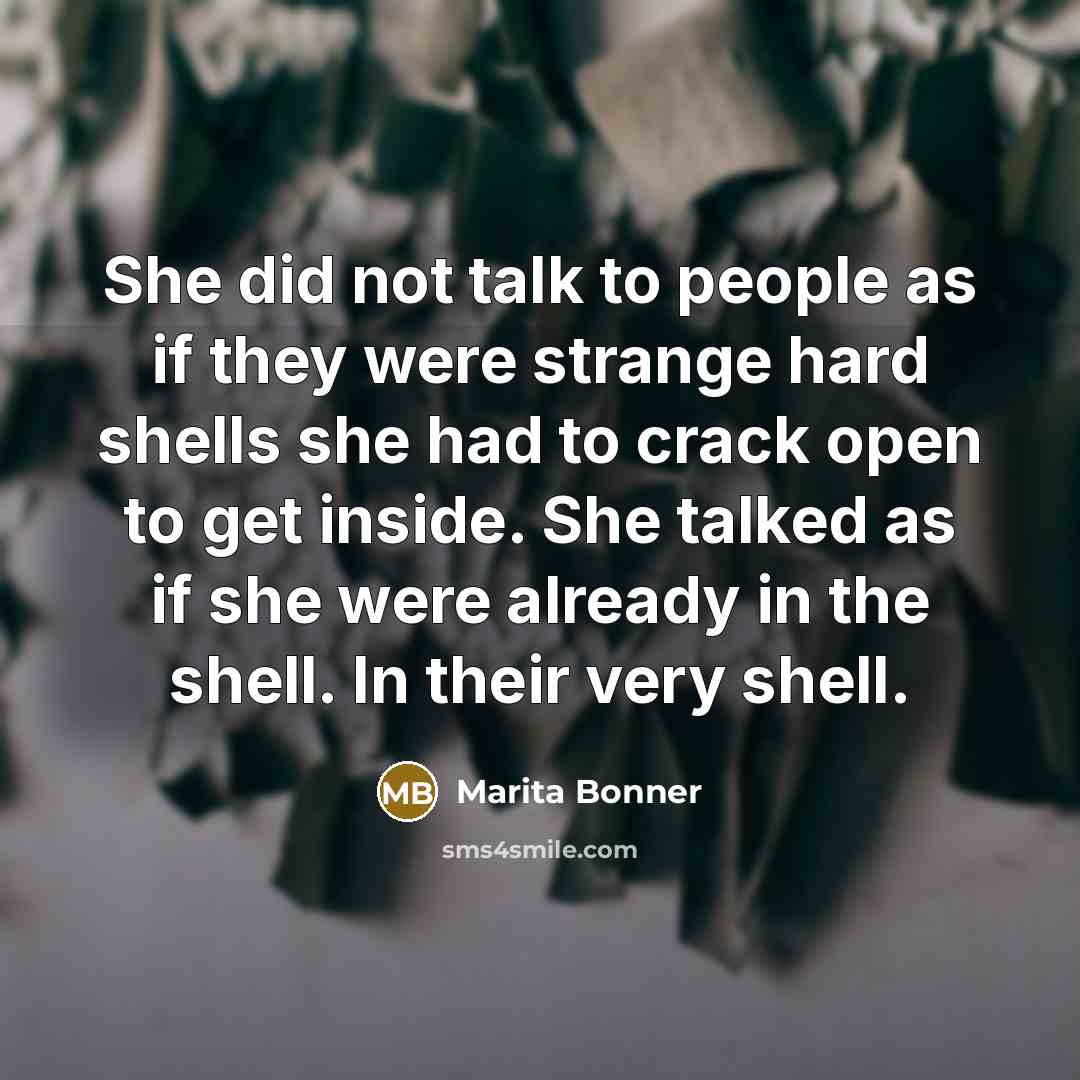 “She did not talk to people as if they were…” quote by Marita Bonner