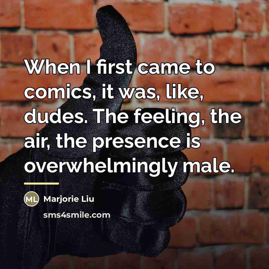 “When I first came to comics, it was, like, dudes.…” quote by Marjorie Liu