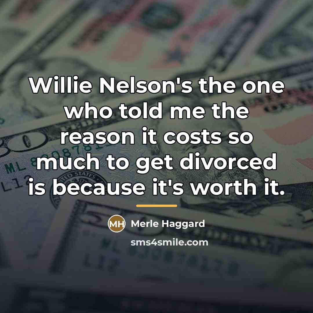 “Willie Nelson's the one who told me the reason it…” quote by Merle Haggard