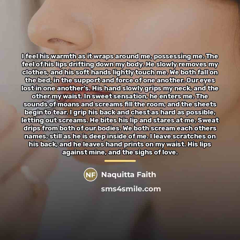 “I feel his warmth as it wraps around me, possessing…” quote by Naquitta Faith