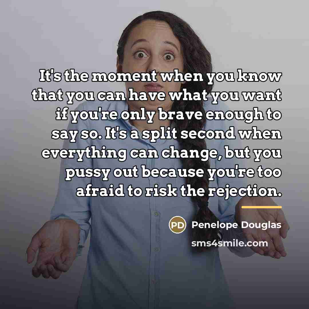 “It's the moment when you know that you can have…” quote by Penelope Douglas
