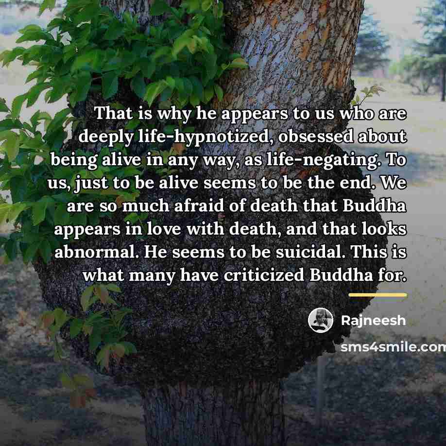“That is why he appears to us who are deeply…” quote by Rajneesh