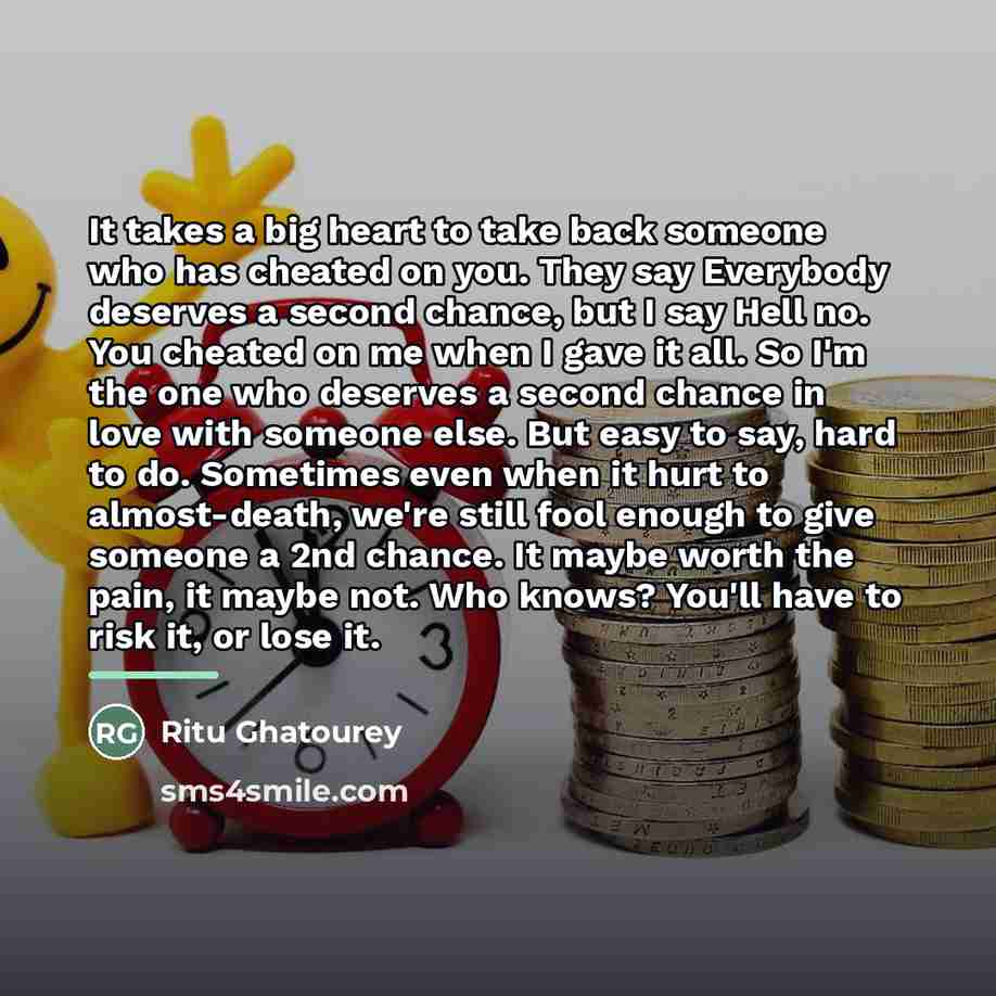 “It takes a big heart to take back someone who…” quote by Ritu Ghatourey