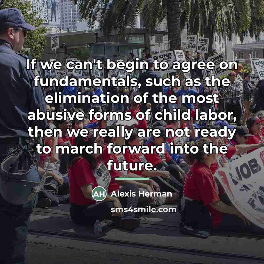 “If we can't begin to agree on fundamentals, such as…” quote by Alexis Herman
