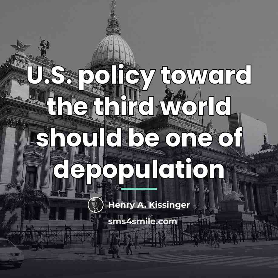 “U.S. policy toward the third world should be one of…” quote by Henry A. Kissinger