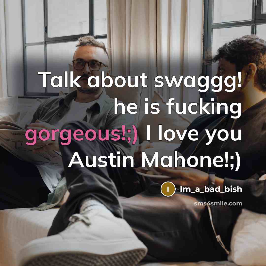 “Talk about swaggg! he is fucking gorgeous!;) I love you Austin Mahone!;)” quote by Im_a_bad_bish