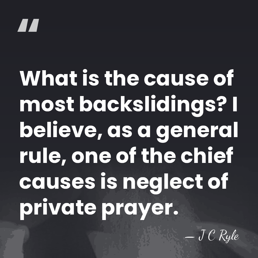 What is the cause of most backslidings? I believe, as a general&hellip; - J C Ryle