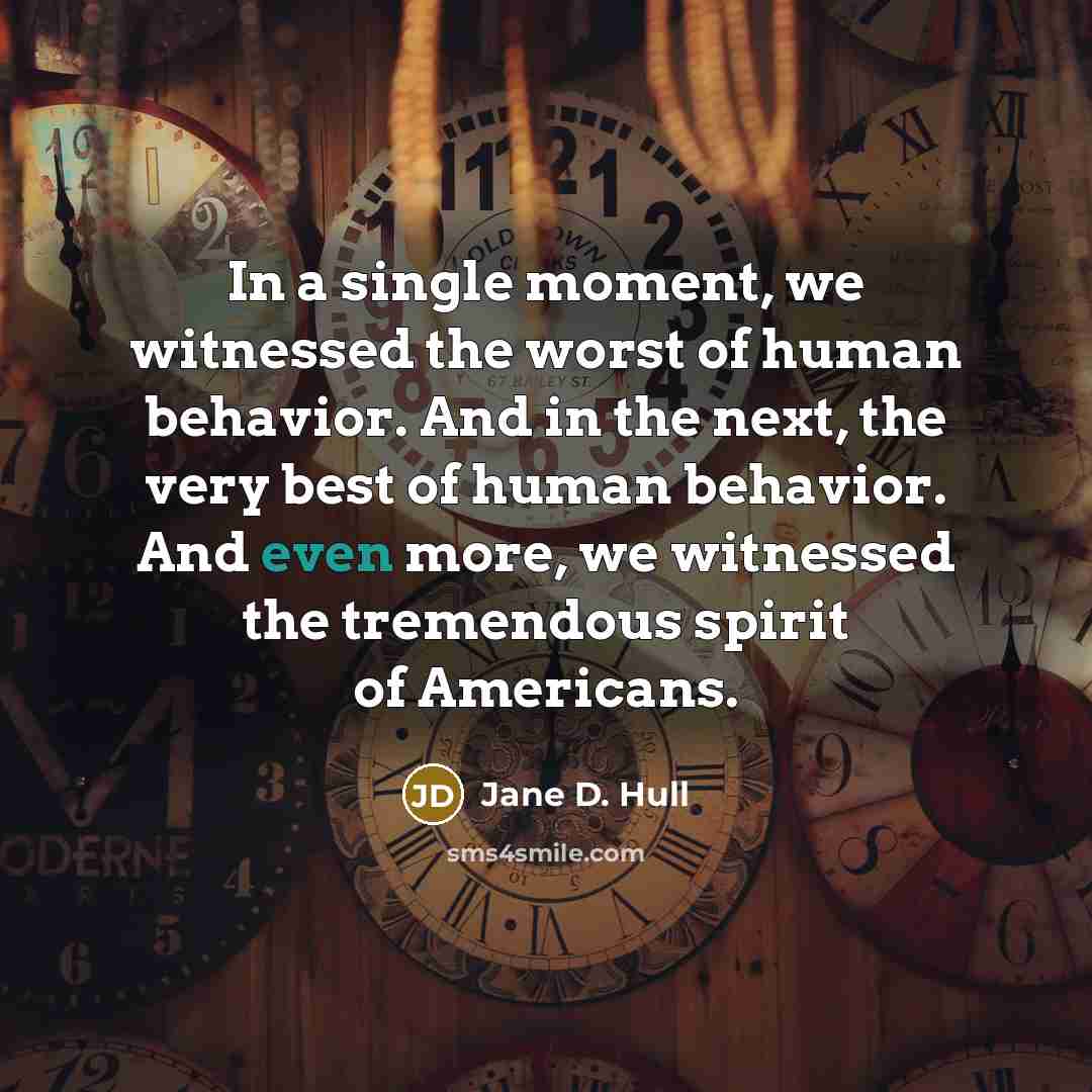 “In a single moment, we witnessed the worst of human…” quote by Jane D. Hull