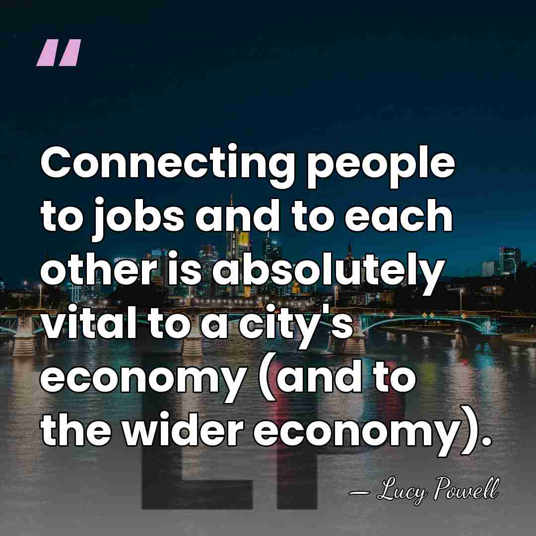 Connecting people to jobs and to each other is absolutely vital to&hellip; - Lucy Powell