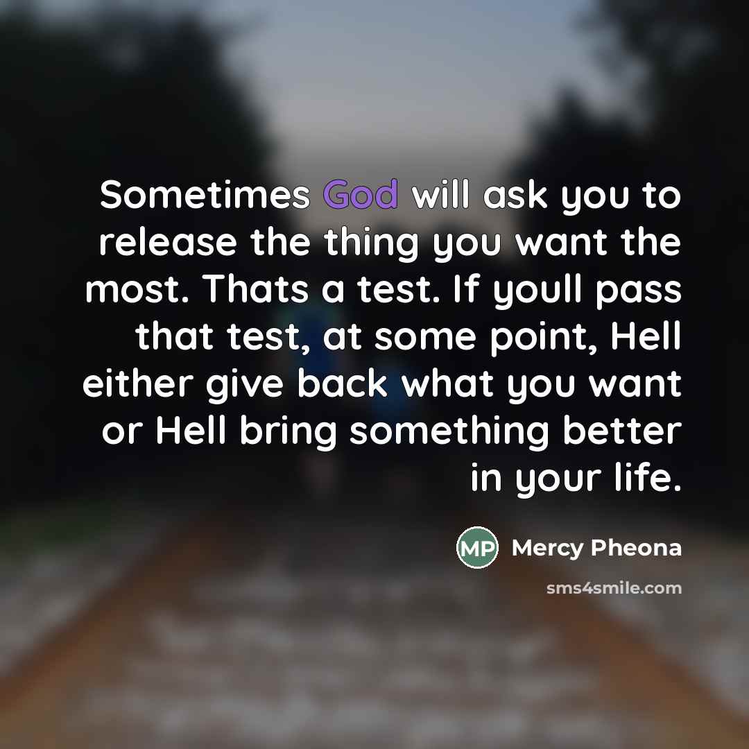“Sometimes God will ask you to release the thing you…” quote by Mercy Pheona