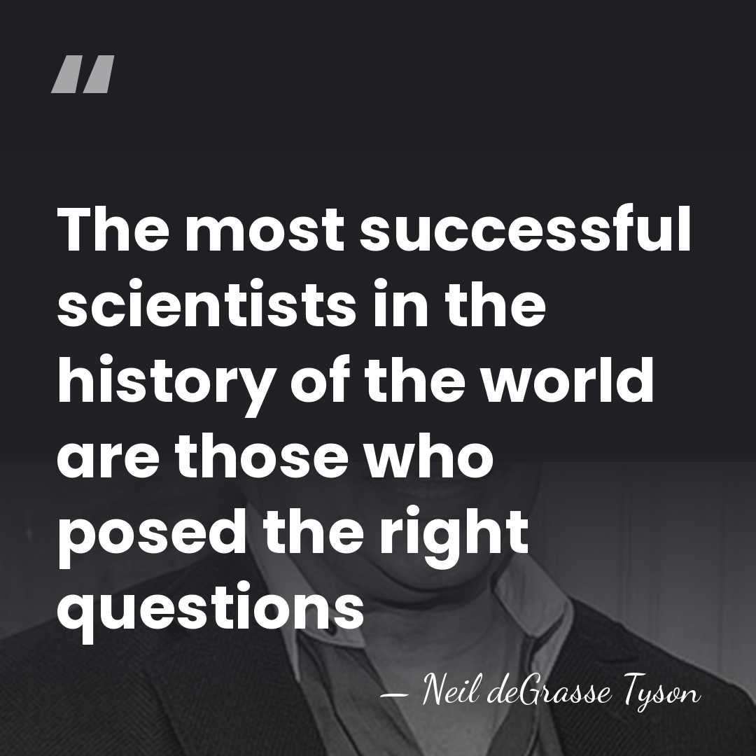 The most successful scientists in the history of the world are those&hellip; - Neil deGrasse Tyson