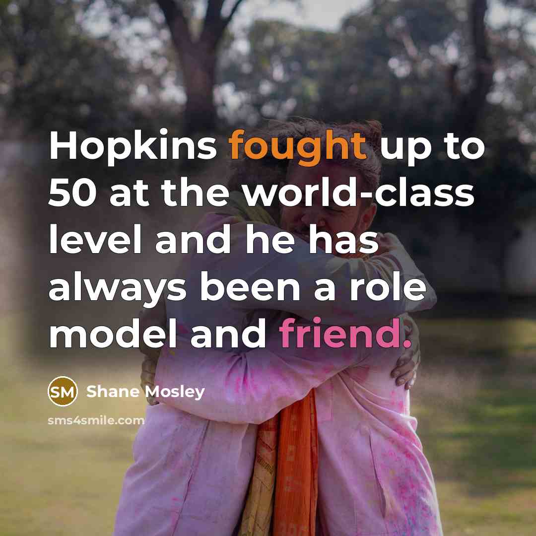 “Hopkins fought up to 50 at the world-class level and…” quote by Shane Mosley