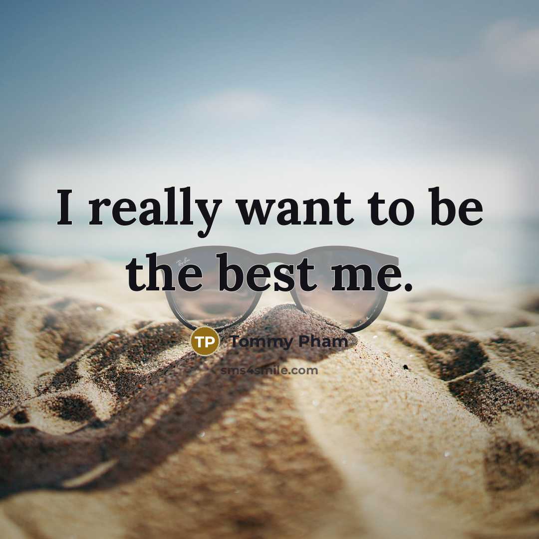 “I really want to be the best me.…” quote by Tommy Pham
