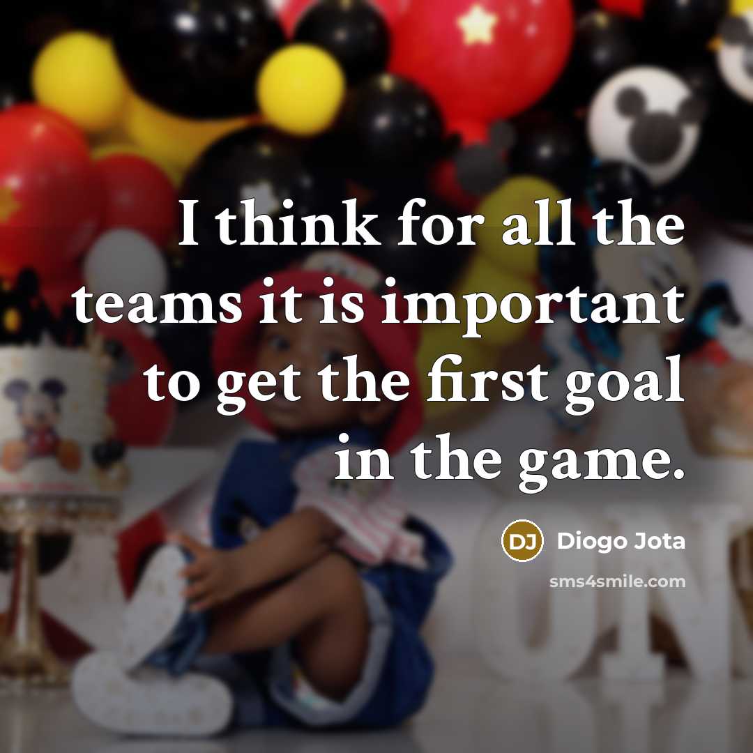 “I think for all the teams it is important to…” quote by Diogo Jota