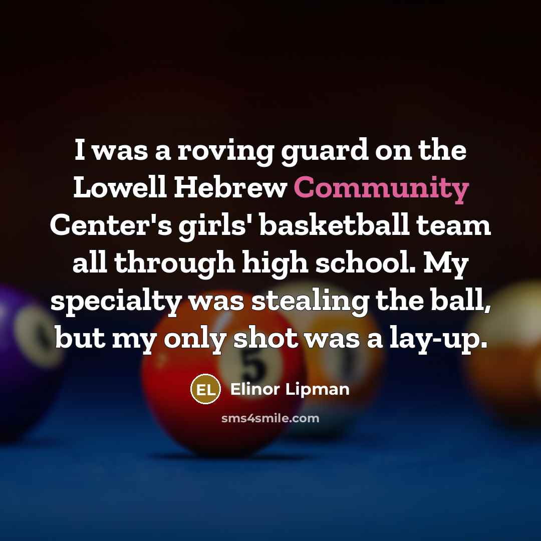 “I was a roving guard on the Lowell Hebrew Community…” quote by Elinor Lipman