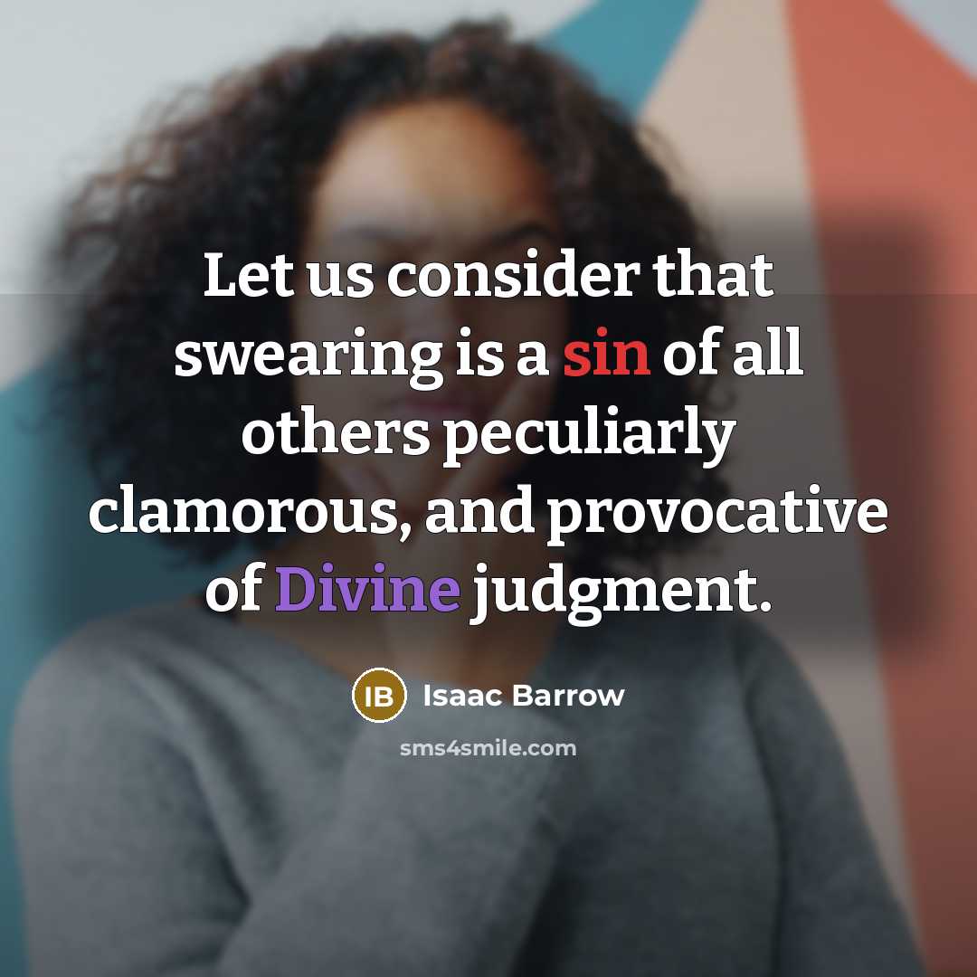 “Let us consider that swearing is a sin of all…” quote by Isaac Barrow