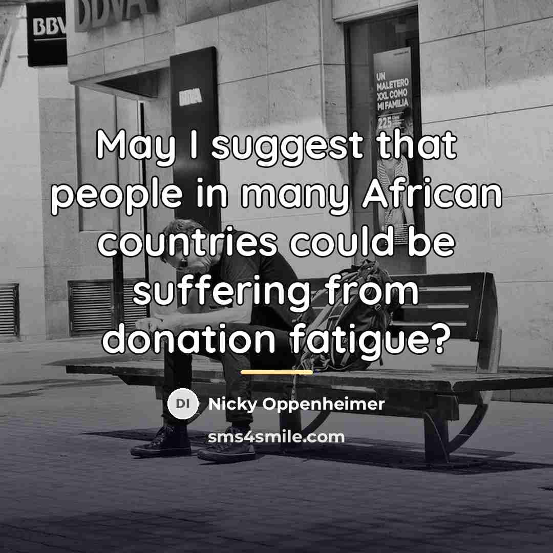 “May I suggest that people in many African countries could…” quote by Nicky Oppenheimer