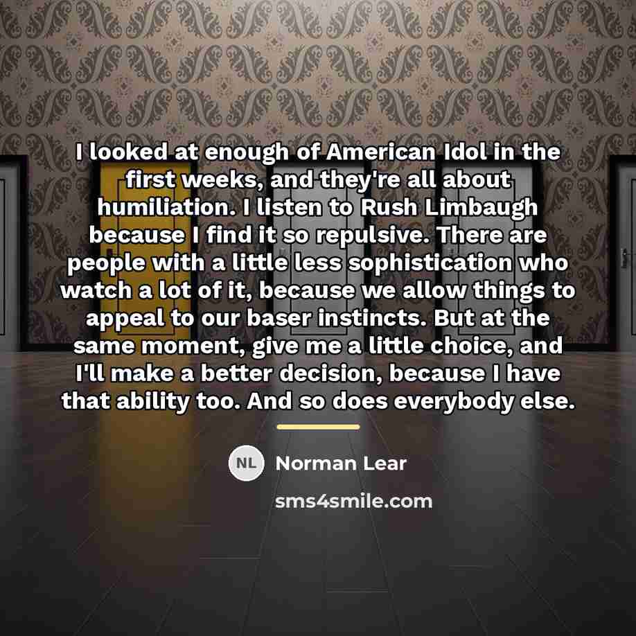 “I looked at enough of American Idol in the first…” quote by Norman Lear