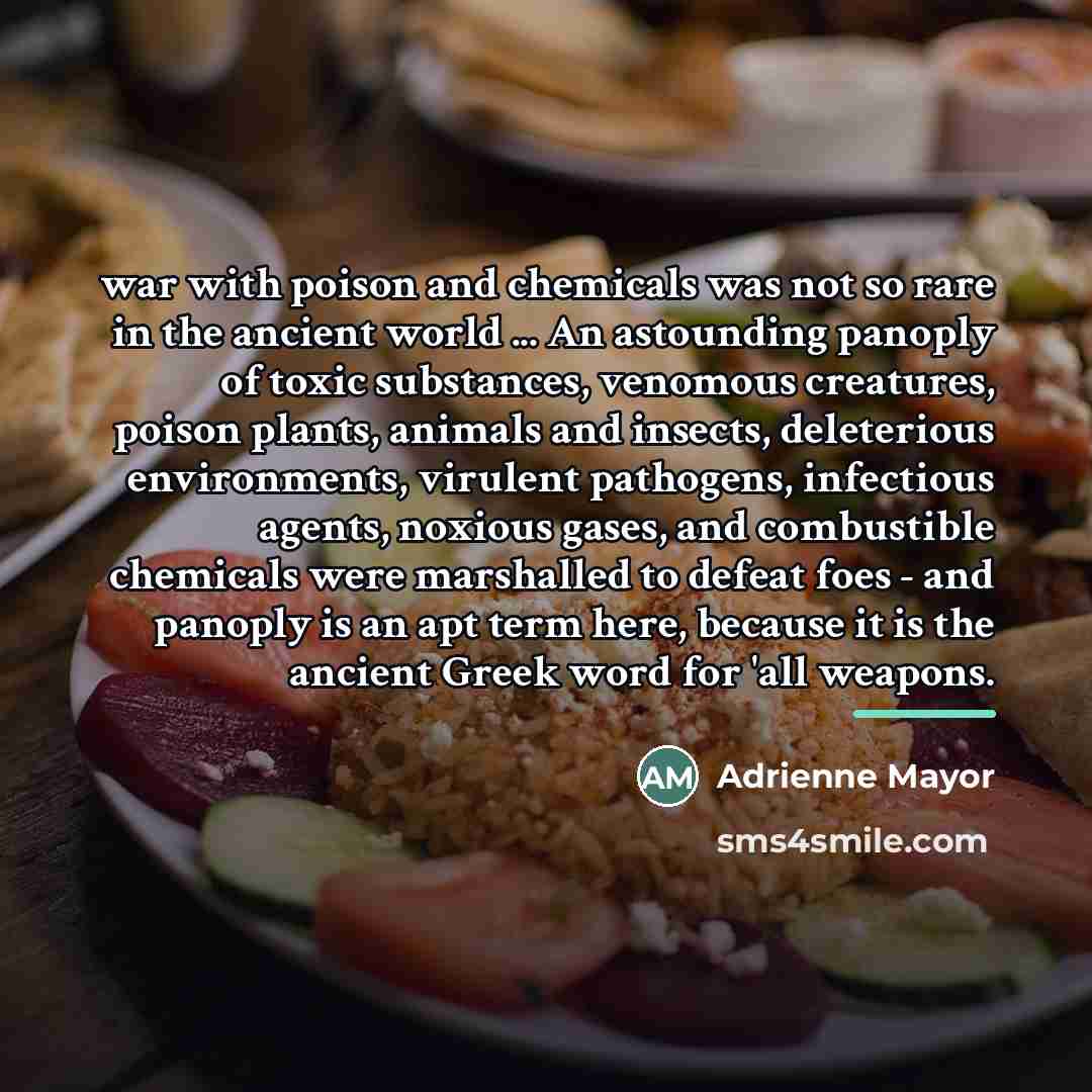 “war with poison and chemicals was not so rare in…” quote by Adrienne Mayor