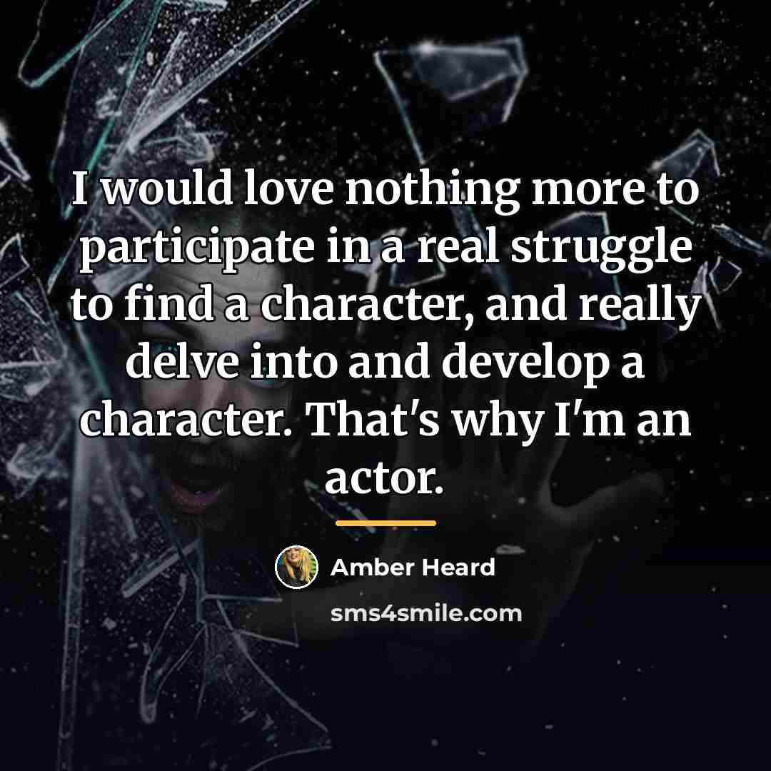“I would love nothing more to participate in a real…” quote by Amber Heard