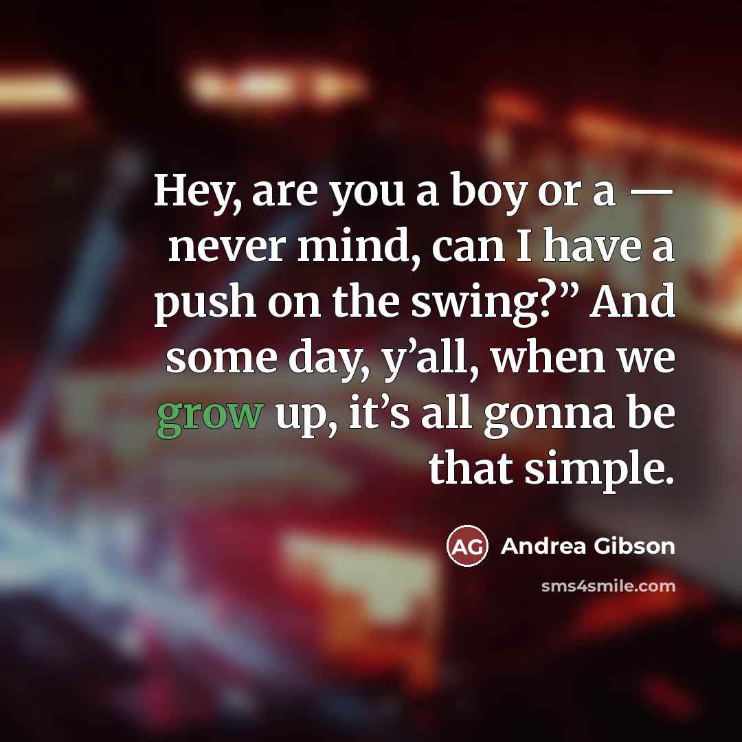 “Hey, are you a boy or a — never mind,…” quote by Andrea Gibson