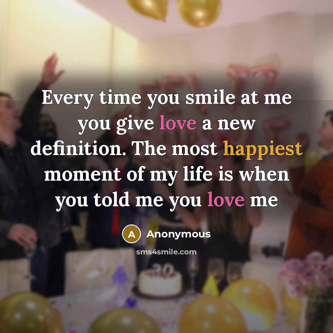 “Every time you smile at me you give love a…” quote by Anonymous