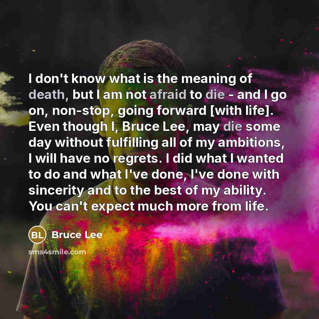 “I don't know what is the meaning of death, but…” quote by Bruce Lee