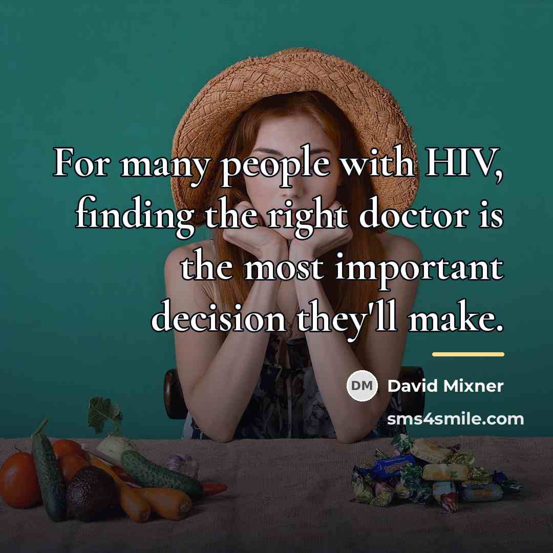 “For many people with HIV, finding the right doctor is…” quote by David Mixner