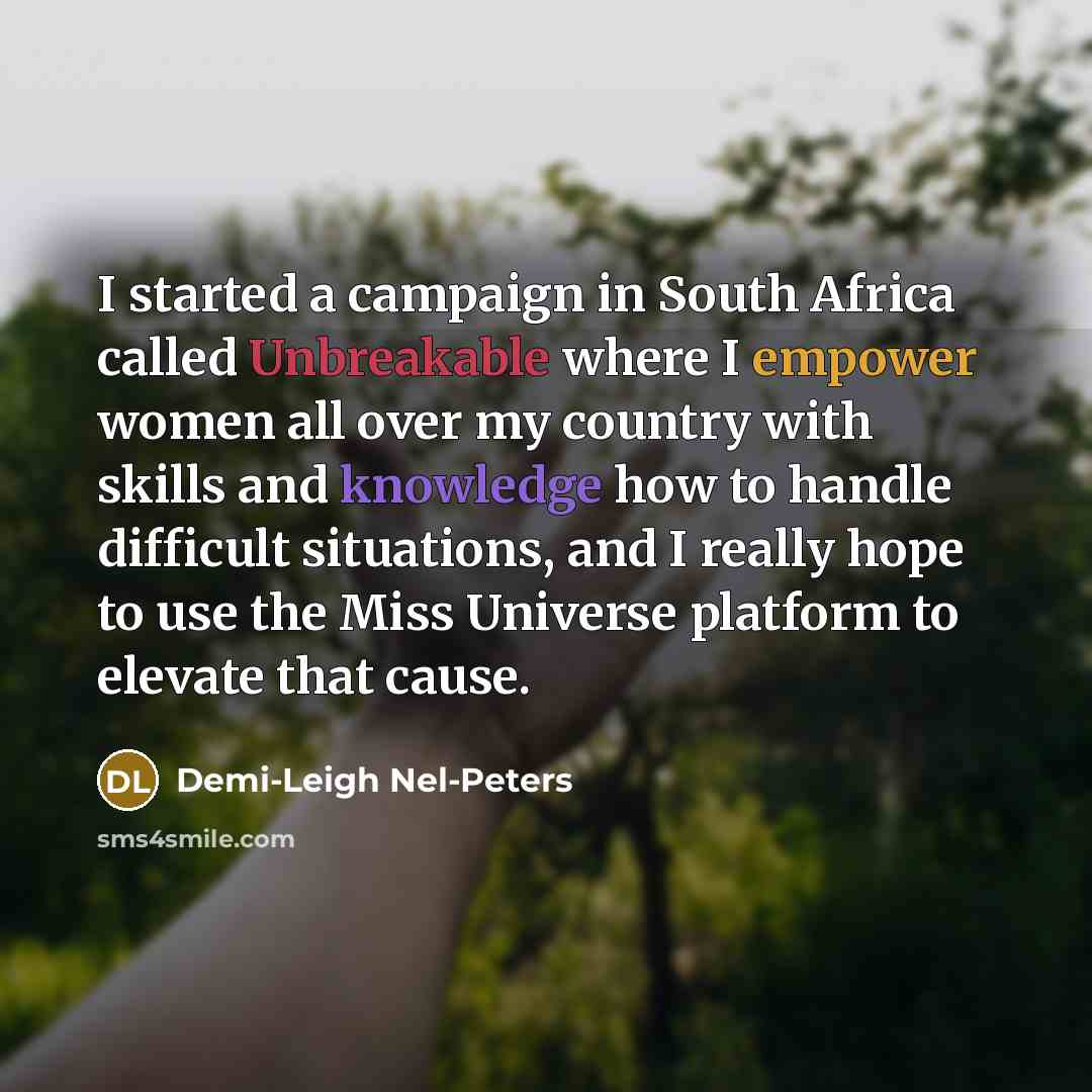 “I started a campaign in South Africa called Unbreakable where…” quote by Demi-Leigh Nel-Peters