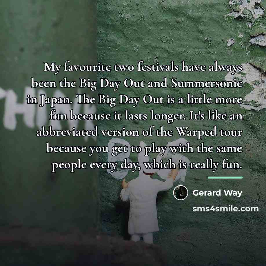 “My favourite two festivals have always been the Big Day…” quote by Gerard Way