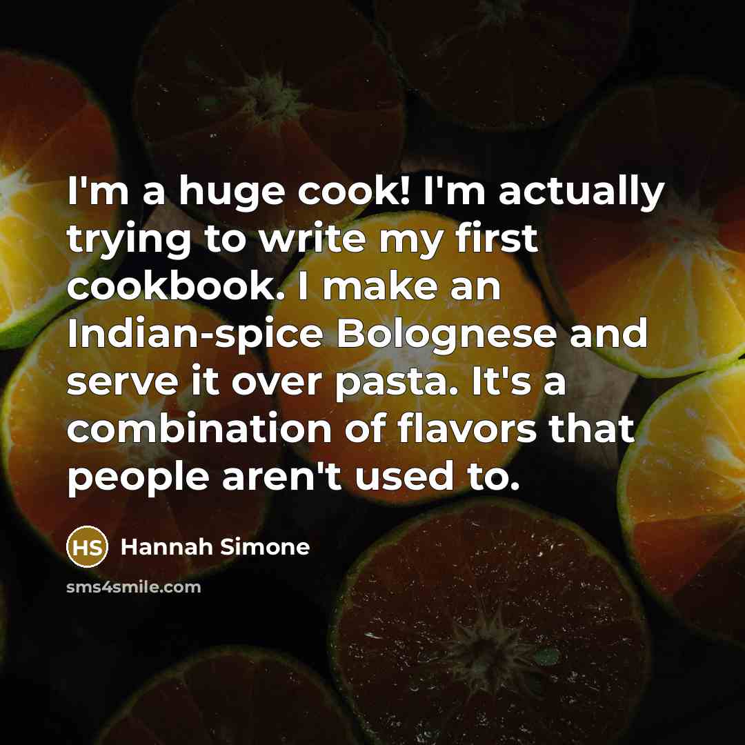 “I'm a huge cook! I'm actually trying to write my…” quote by Hannah Simone