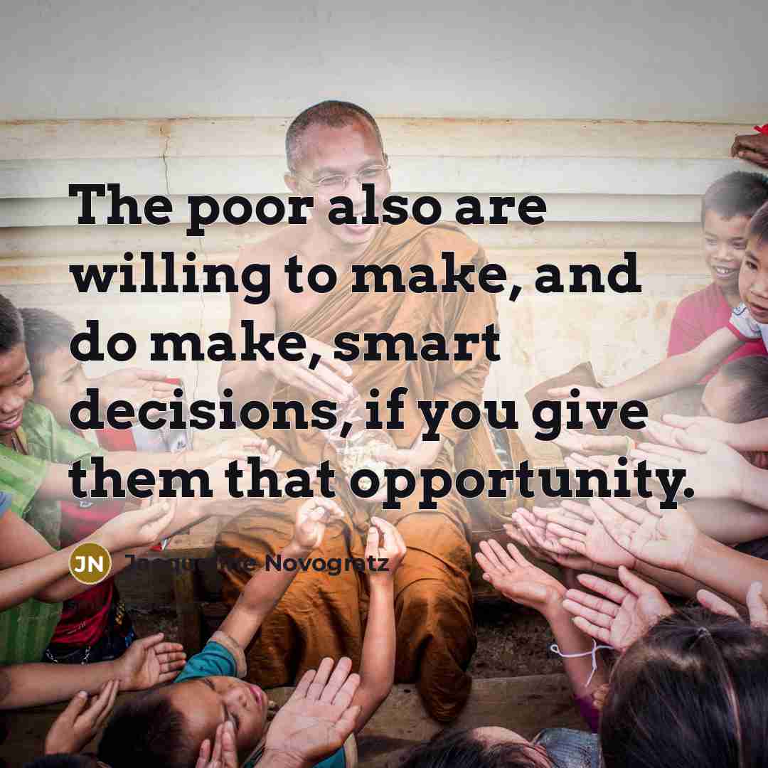 “The poor also are willing to make, and do make,…” quote by Jacqueline Novogratz