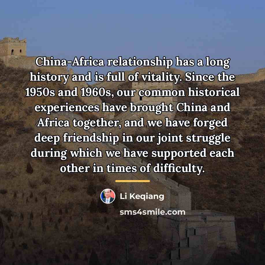 “China-Africa relationship has a long history and is full of…” quote by Li Keqiang