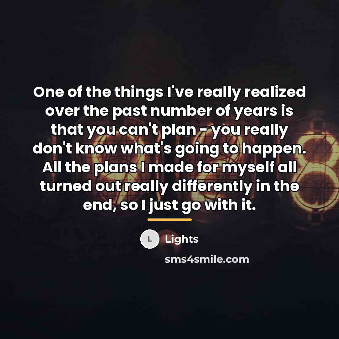 “One of the things I've really realized over the past…” quote by Lights