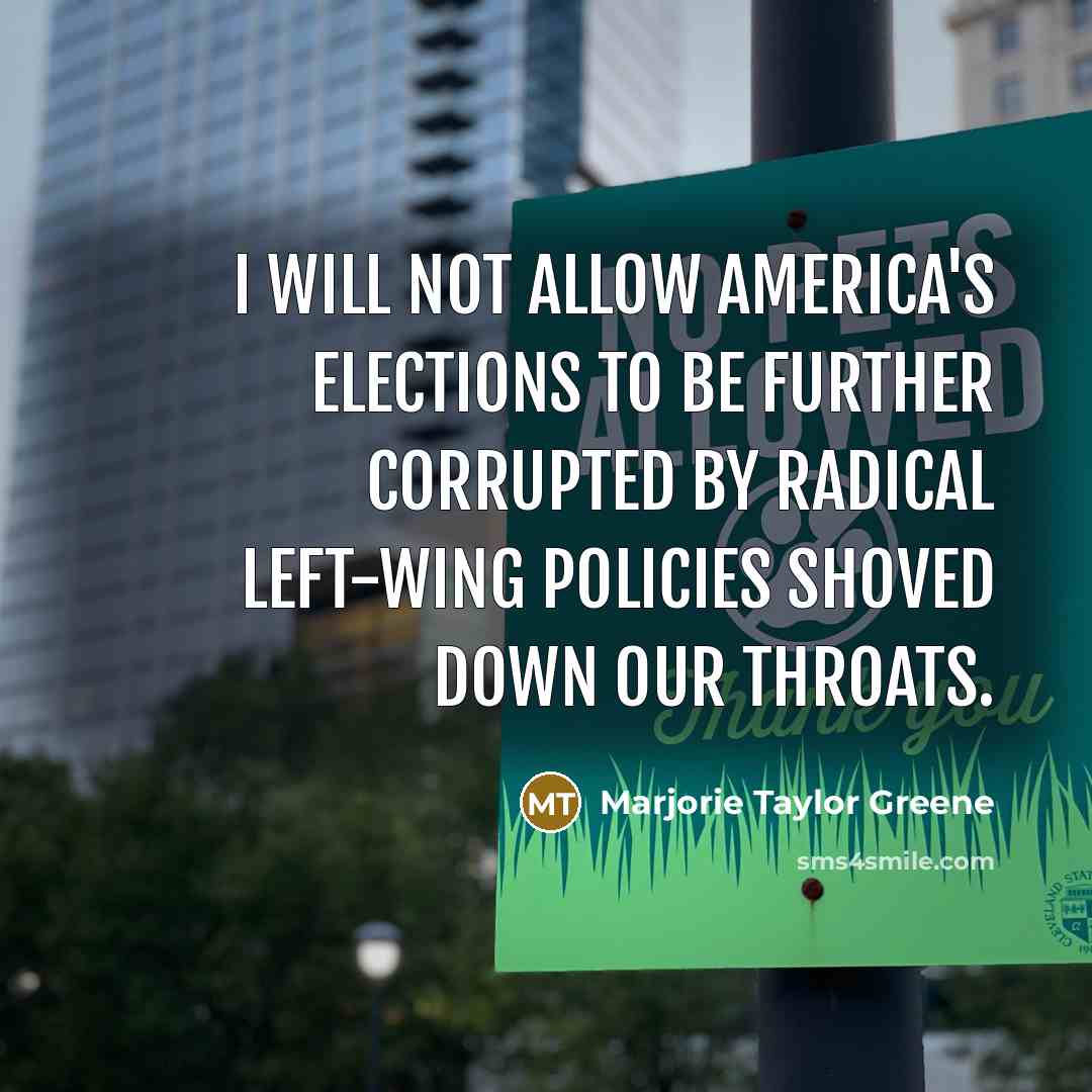 “I will not allow America's elections to be further corrupted…” quote by Marjorie Taylor Greene