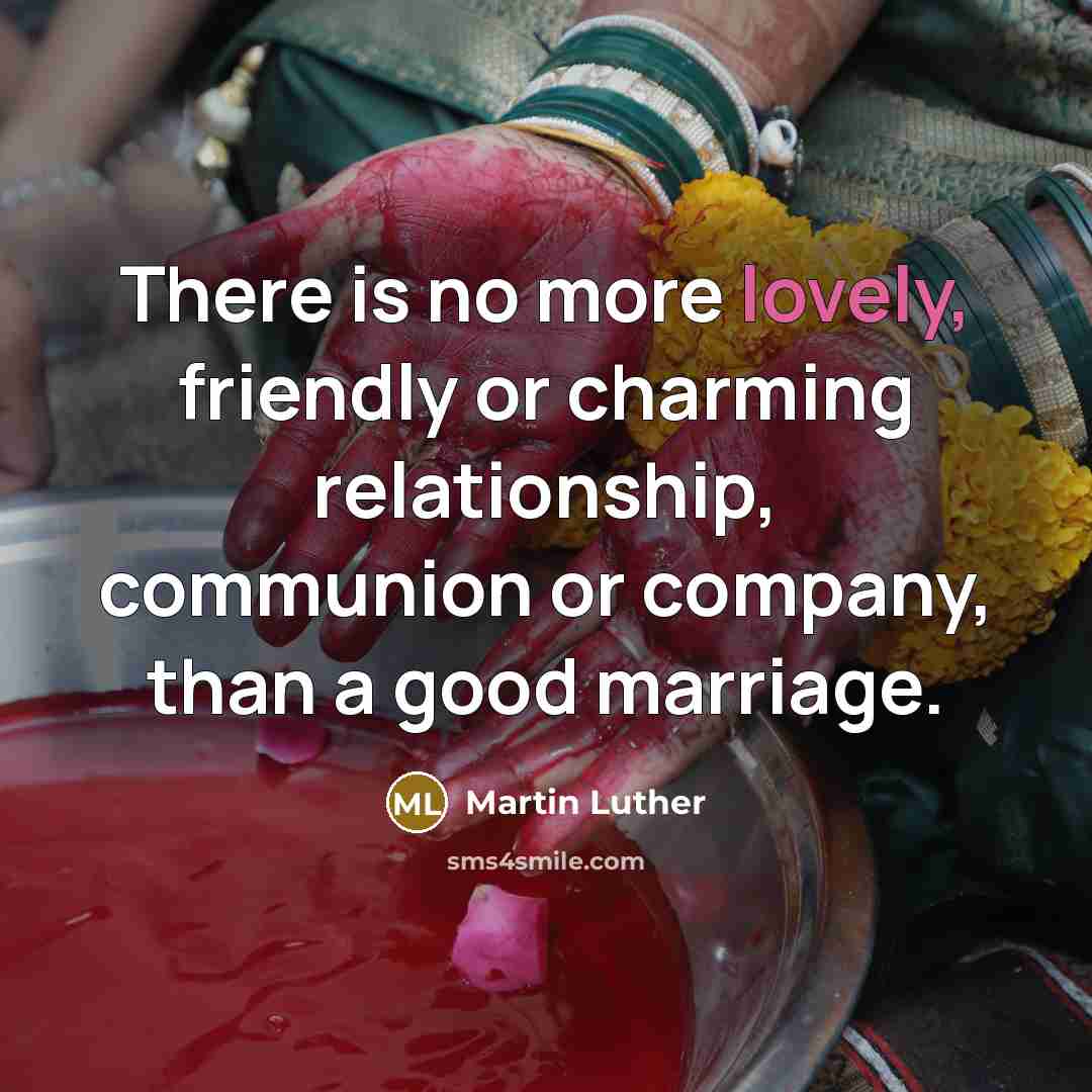 “There is no more lovely, friendly or charming relationship, communion…” quote by Martin Luther