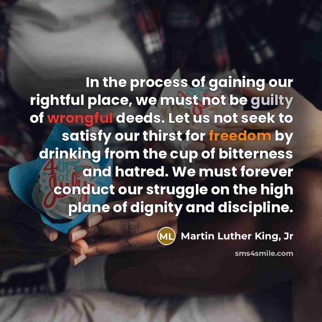 “In the process of gaining our rightful place, we must…” quote by Martin Luther King, Jr
