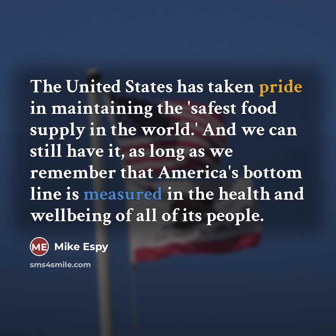 “The United States has taken pride in maintaining the 'safest…” quote by Mike Espy