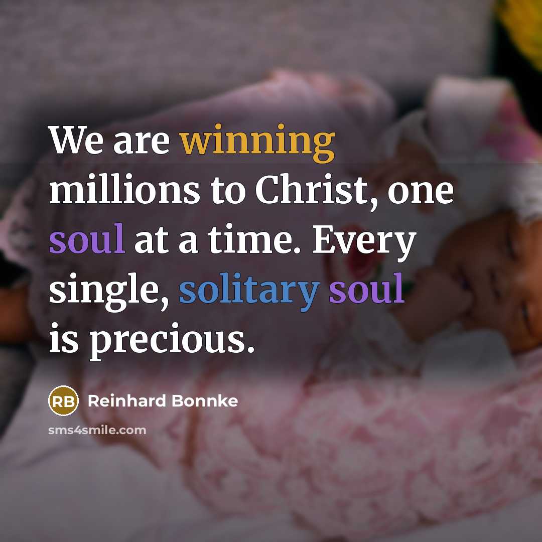 “We are winning millions to Christ, one soul at a…” quote by Reinhard Bonnke